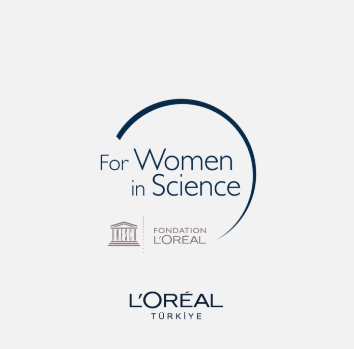 L'Oréal Türkiye Bilim Kadınları İçin Programı L'Oréal Türkiye Bilim Kadınları İçin Programı