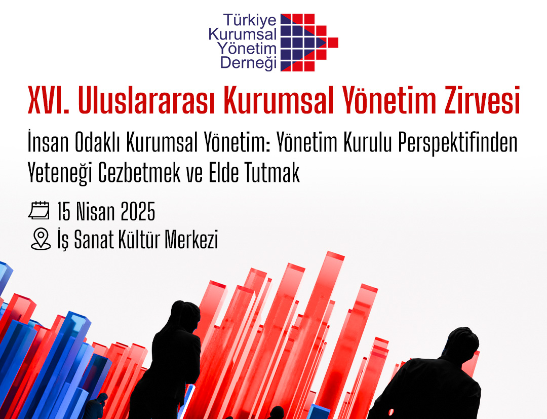 XVI. Uluslararası Kurumsal Yönetim Zirvesi Gün Sayıyor