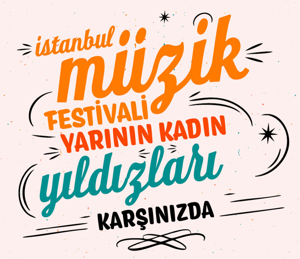 İKSV yarının kadın yıldızları