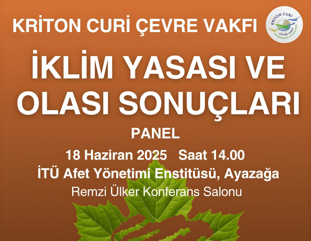 1750062484_PANEL_IklimYasasiVeOlasiSonuclari_edited “İklim Yasası ve Olası Sonuçları” Paneli, Kriton Curi’nin Anısına Düzenleniyor
