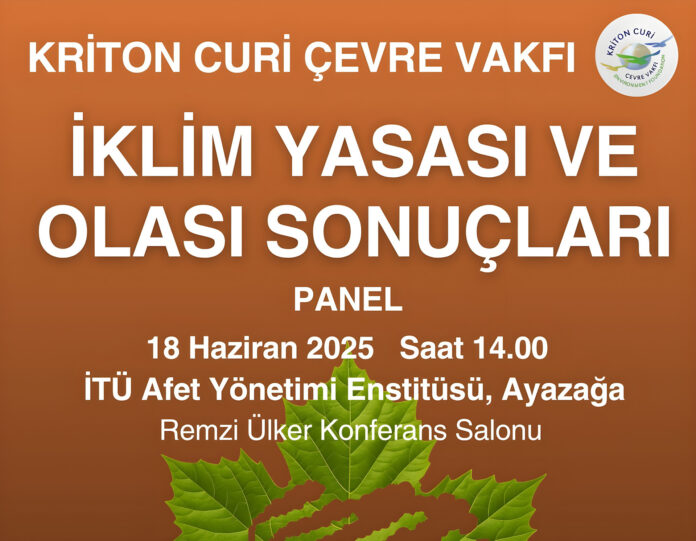 1750062484_PANEL_IklimYasasiVeOlasiSonuclari_edited “İklim Yasası ve Olası Sonuçları” Paneli, Kriton Curi’nin Anısına Düzenleniyor