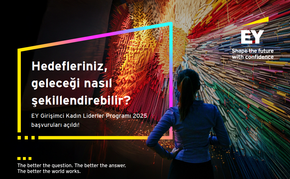 EY Girişimci Kadın Liderler Programı 2025 başvuruları açıldı.