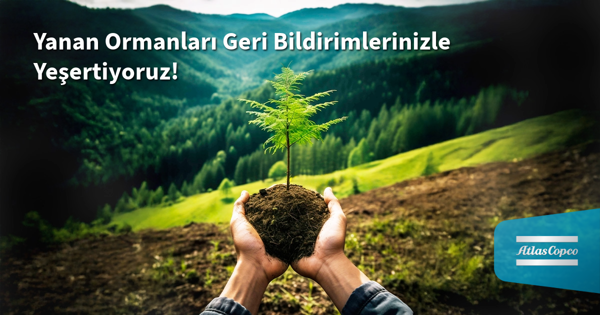 Atlas Copco Türkiye’den Yanan Ormanlara Umut