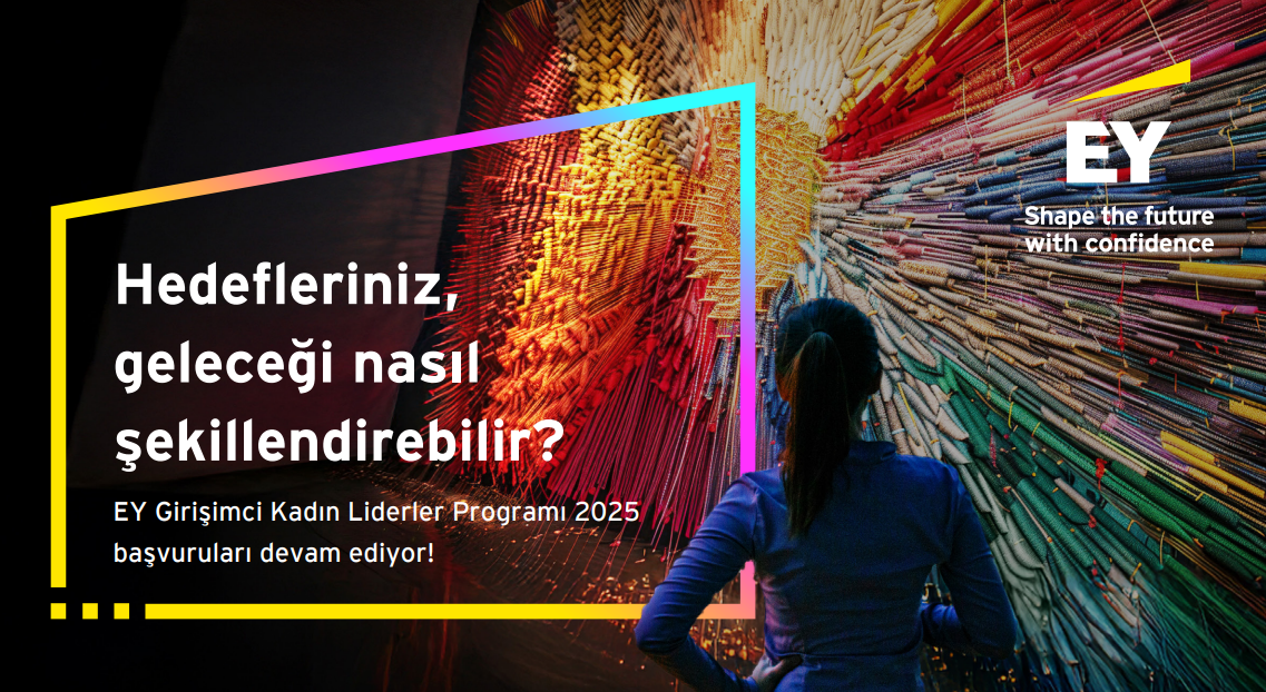 EY Girişimci Kadın Liderler Programı Başvuruları Uzatıldı