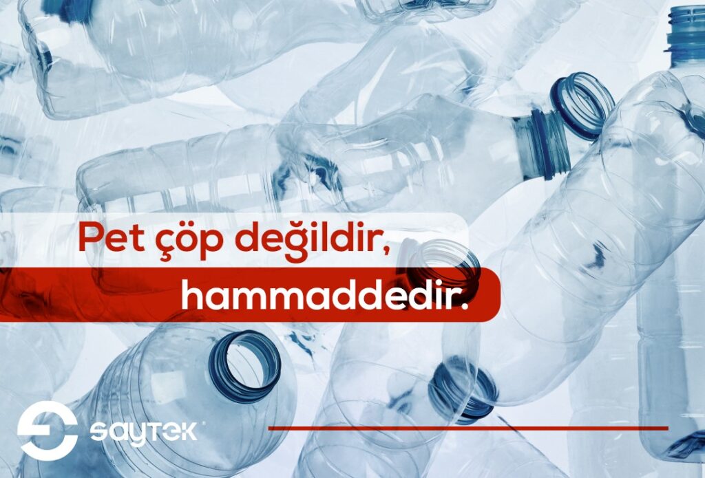 Pet çöp değildir.