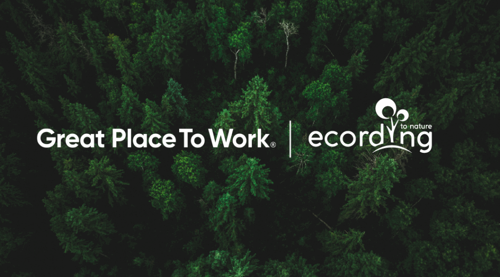 Great Place To Work® Türkiye ve ecording Bozunmuş Ekosistemleri Onarıyor