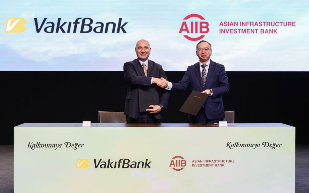 VakıfBank’tan Yeşil Dönüşüme AIIB Desteği