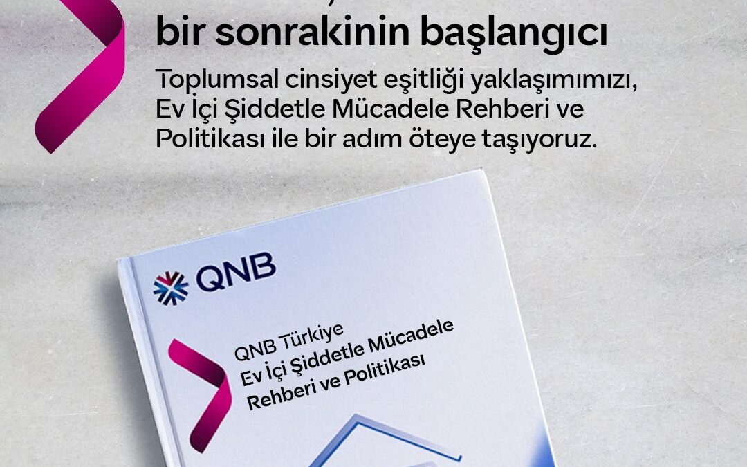 QNB Türkiye’den Çalışan Güvenliğine Yeni Adım